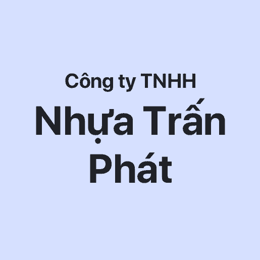 Công ty TNHH Nhựa Trấn Phát